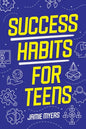 Success Habits for Teens - Paperback