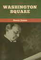 Washington Square - Hardcover