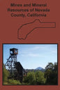 Mines and Mineral Resources of Nevada County, California - Paperback