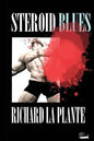 Steroid Blues - Paperback