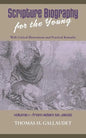 Scripture Biography for the Young: Vol. 1 - Adam to Jacob - Paperback