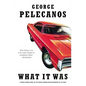What It Was - Paperback