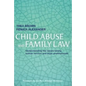 Child Abuse and Family Law: Understanding the issues facing human service and legal professionals - Paperback