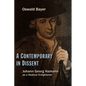 A Contemporary in Dissent: Johann Georg Hamann as Radical Enlightener - Paperback