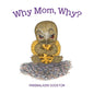 Why Mom, Why? - Paperback