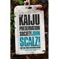The Kaiju Preservation Society - Hardcover