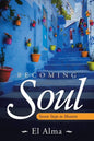Becoming Soul: Seven Steps to Heaven - Paperback