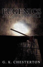 Eugenics and Other Evils - Paperback