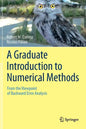 A Graduate Introduction to Numerical Methods: From the Viewpoint of Backward Error Analysis - Hardcover