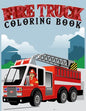 fire truck coloring book: Coloring book for kids age 4-8 Filled With Over 30 pages of fire truck - Paperback