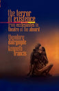 The Terror of Existence: From Ecclesiastes to Theatre of the Absurd - Paperback