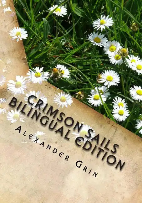 Crimson Sails. English/Russian Bilingual Edition - Paperback