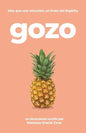 Gozo: Más Que Una Emoción, Un Fruto Del Espíritu - Paperback