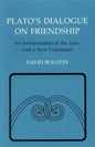 Plato's Dialogue on Friendship: An Interpretation of the Lysis', with a New Translation - Paperback