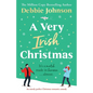 A Very Irish Christmas: An utterly perfect Christmas romantic comedy - Paperback