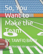 So, You Want to Make the Team - Paperback