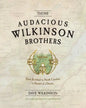 Those Audacious Wilkinson Brothers - Paperback