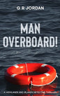 Man Overboard!: A Highlands and Islands Detective Thriller - Paperback
