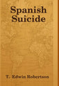 Spanish Suicide - Hardcover