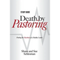 Death by Pastoring Study Guide: Finding the Heartbeat of a Healthy Leader - Paperback