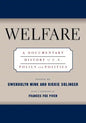 Welfare: A Documentary History of U.S. Policy and Politics - Paperback