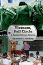 Vietnam, Full Circle: A Combat Veteran Returns - Paperback
