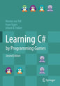 Learning C# by Programming Games - Paperback