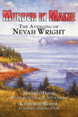 Murder in Maine: The Avenging of Nevah Wright - Paperback