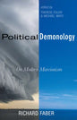 Political Demonology: On Modern Marcionism - Hardcover