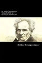 El Mundo como Voluntad y Representacion - Paperback