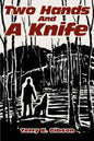 Two Hands and a Knife - Paperback