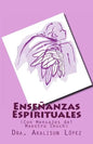 Enseñanzas Espirituales: (Con Mensajes del Maestro Enoch) - Paperback