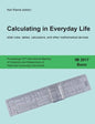 Calculating in Everyday Life: slide rules, tables, calculators and other mathematical devices - Paperback