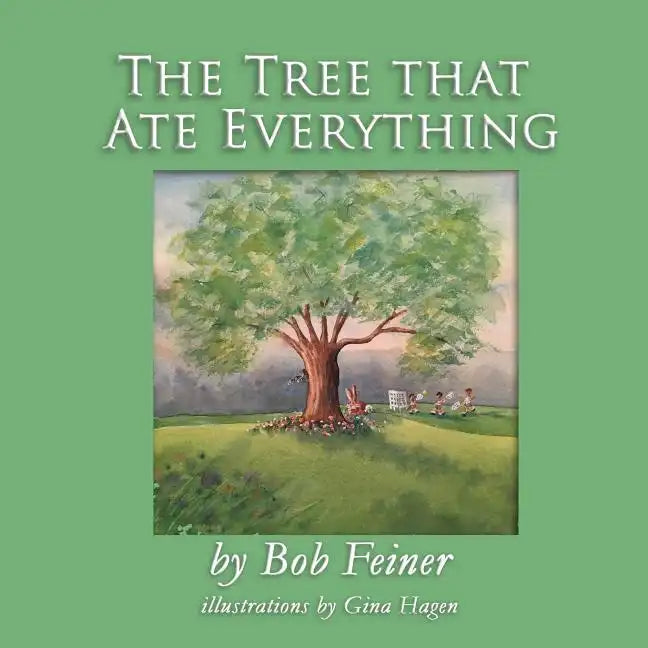 The Tree That Ate Everything - Paperback