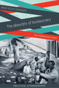 The Absurdity of Bureaucracy: How Implementation Works - Paperback
