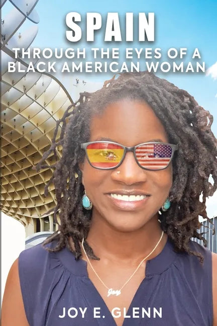Spain Through the Eyes of a Black American Woman - Paperback
