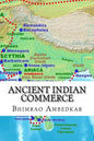 Ancient Indian Commerce: Commercial Relations Of India In The Middle East - Paperback