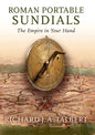 Roman Portable Sundials: The Empire in Your Hand - Paperback