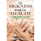 In Sickness and in Health: A True Story of Love, Strength, and Faith - Paperback