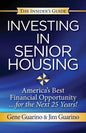 Insider's Guide to Investing in Senior Housing: "America's Best Financial Opportunity for the Next 25 Years!" - Paperback