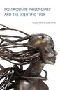 Postmodern Philosophy and the Scientific Turn - Paperback