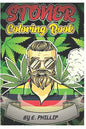 Stoner Coloring Book: FOR ADULTS, The Stoner's Psychedelic Coloring Book - Paperback