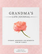 Grandma's Life Journal: Stories, Memories and Moments for My Family A Guided Memory Journal to Share Grandma's Life - Paperback