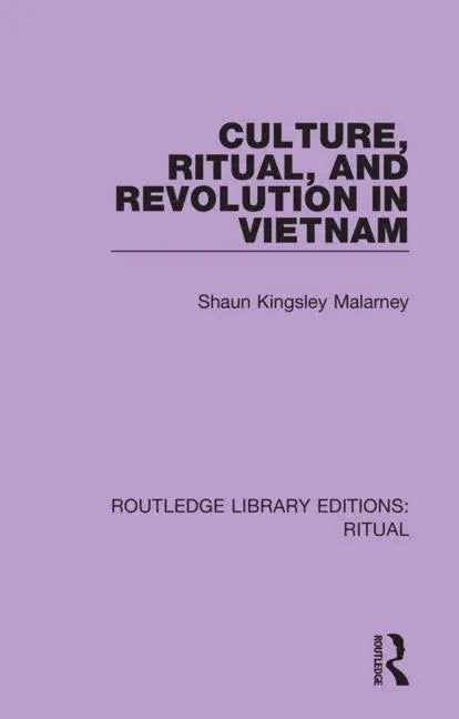 Culture, Ritual and Revolution in Vietnam - Paperback