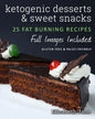 Ketogenic Desserts and Sweet Snacks - Paperback