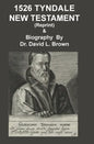 1526 Tyndale New Testament and Biography: Reprint - Hardcover
