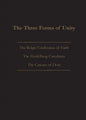 The Three Forms of Unity: Belgic Confession of Faith, Heidelberg Catechism & Canons of Dort - Paperback