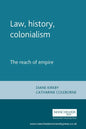 Law, History, Colonialism: The Reach of Empire - Paperback