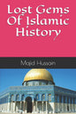 Lost Gems Of Islamic History - Paperback