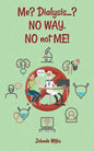 Me? Dialysis...? NO WAY. NO not ME! - Paperback